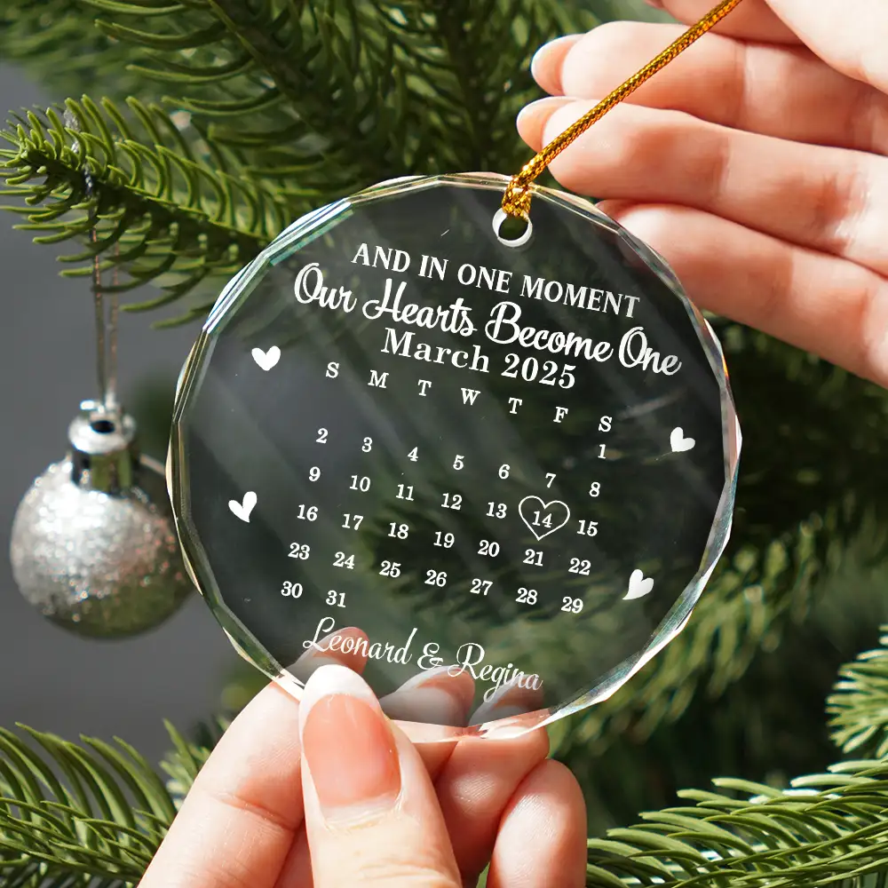 Calendar And In One Moment Our Hearts Become One - Personalized Circle Glass Ornament - Image 3