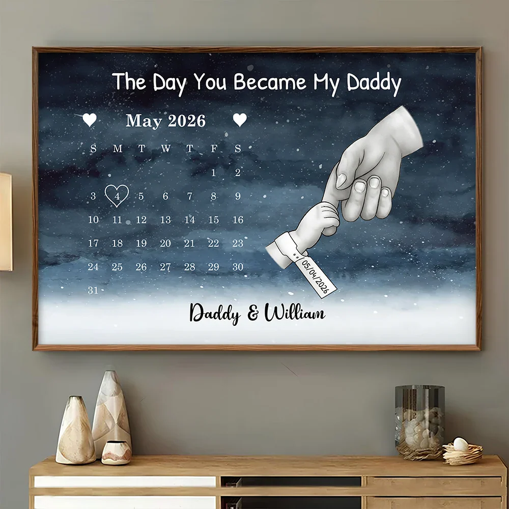 Calendar The Day You Became My Dad Mom Holding Hands - Personalized Poster