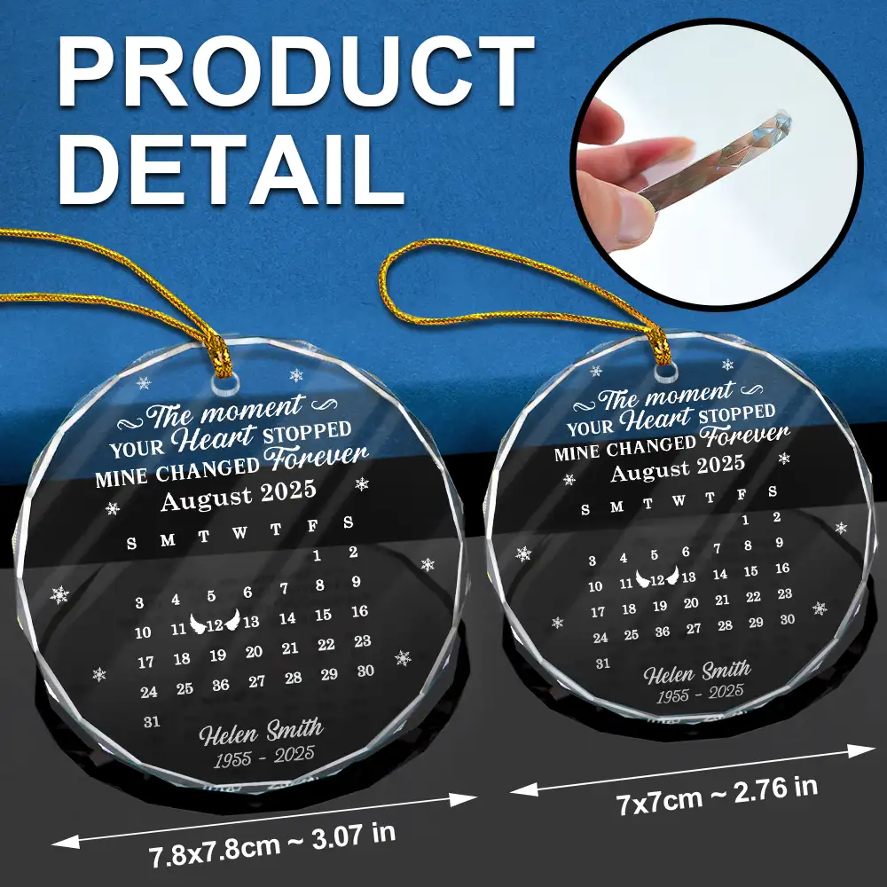 Calendar The Moment Your Heart Stopped Memorial - Personalized Circle Glass Ornament - Image 6