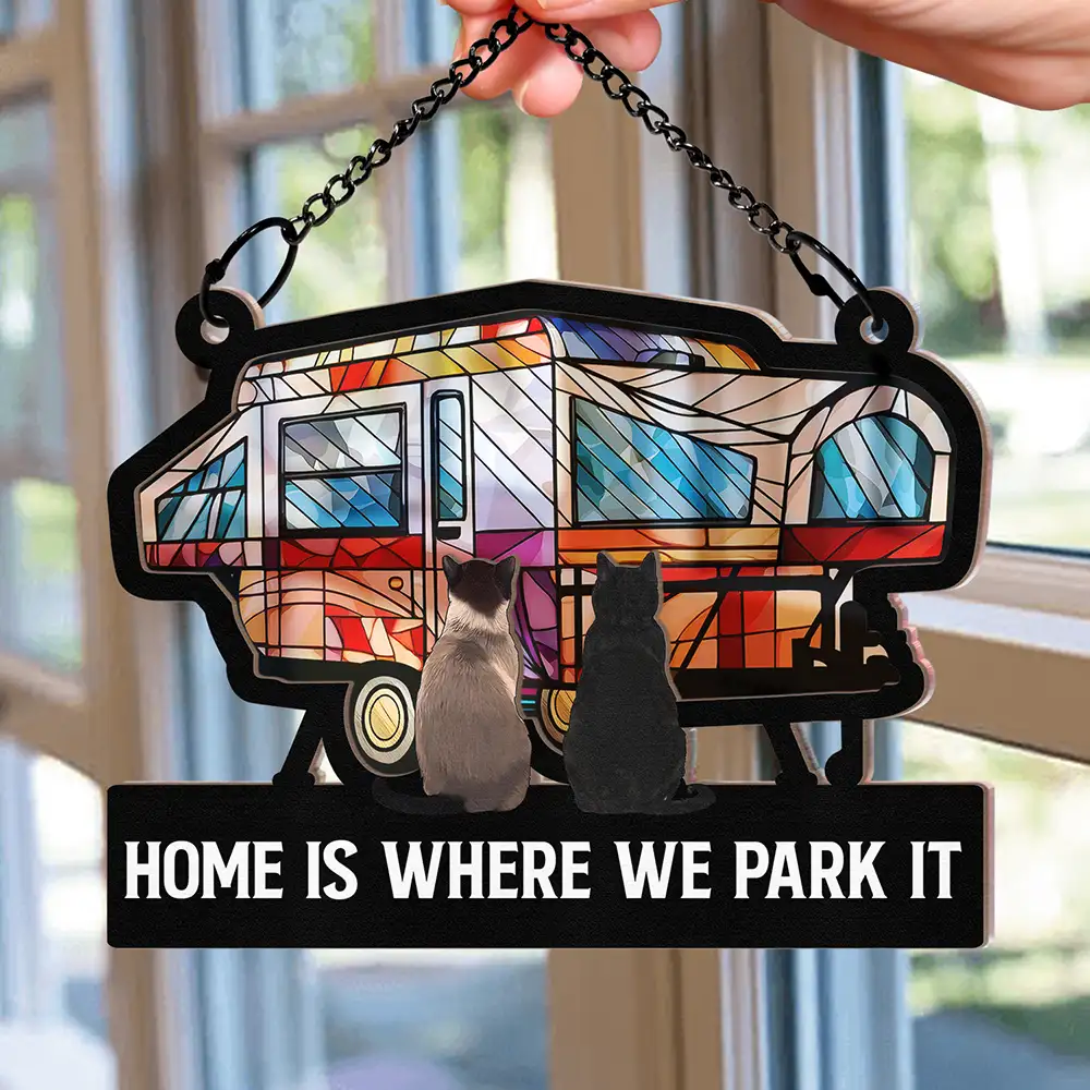 Camping Home Is Where We Park It, You And Me And The Cats - Personalized Window Hanging Suncatcher Ornament - Image 2