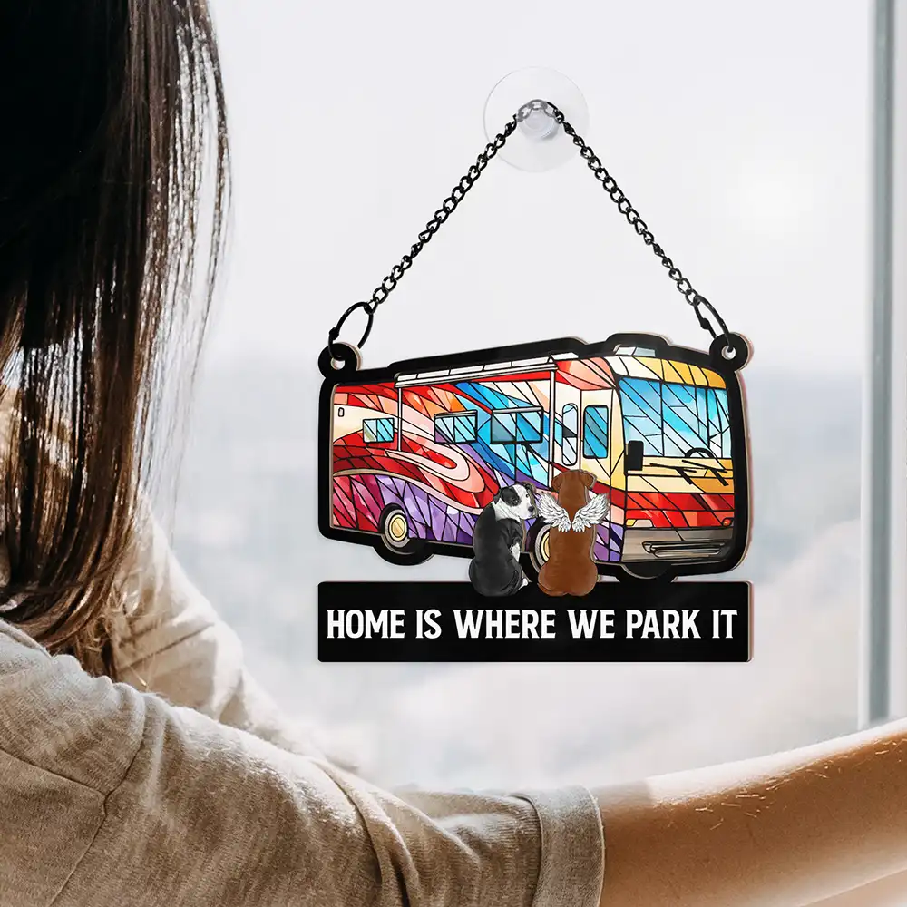 Camping Home Is Where We Park It, You And Me And The Dogs - Personalized Window Hanging Suncatcher Ornament - Image 4