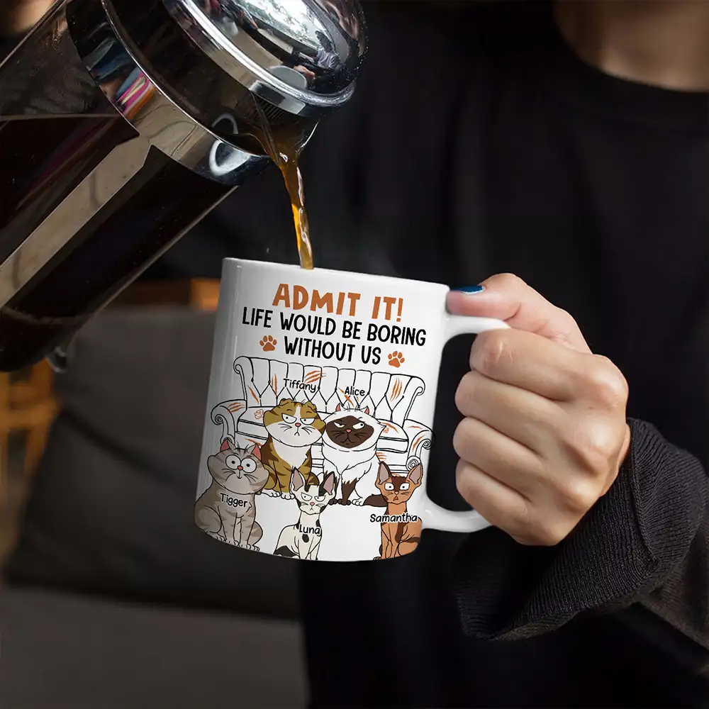 Cat Dad Admit It Life Would Be Boring Without Me - Personalized White Edge-to-Edge Mug - Image 4