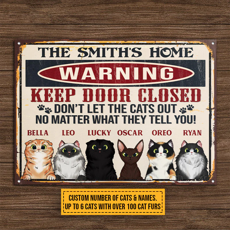 Cat Warning Keep Door Close Custom Classic Metal Signs, Personalized Funny Cat Sign, Gift For Cat Lovers - Image 3