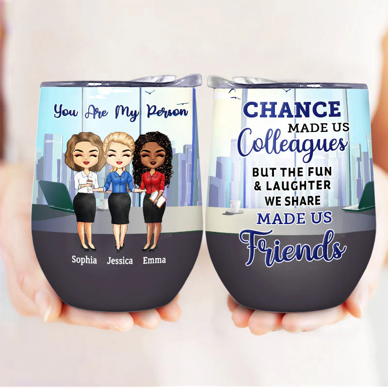 Chance Made Us Colleagues Office Worker - BFF Bestie Gift - Personalized Custom Wine Tumbler - Image 3