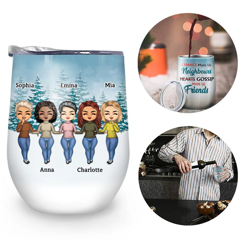 Chance Made Us Neighbours - BFF Bestie Gift - Personalized Custom Wine Tumbler - Image 2