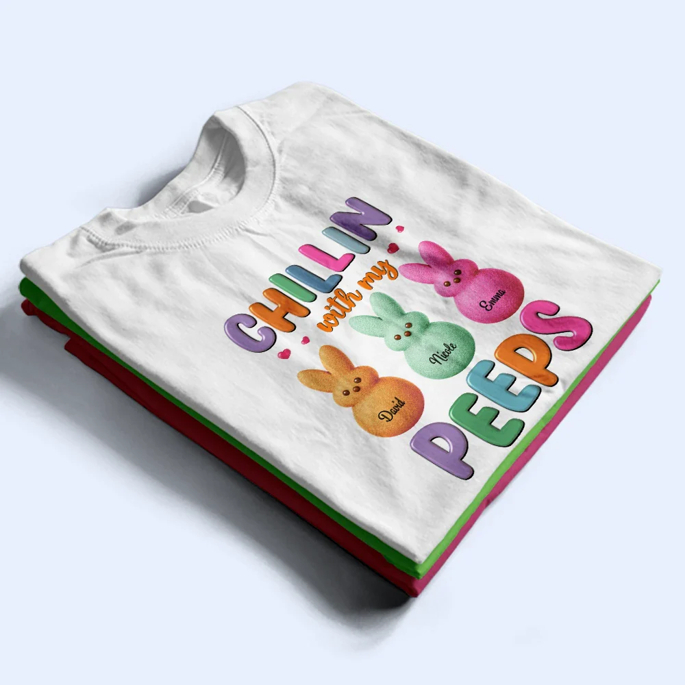Chilling With My Peeps - Personalized T Shirt - Image 2