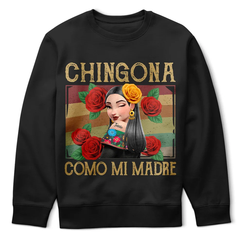 Chingona Como Mi Madre Hispanic Mexican Latina - Personalized T Shirt - Image 4