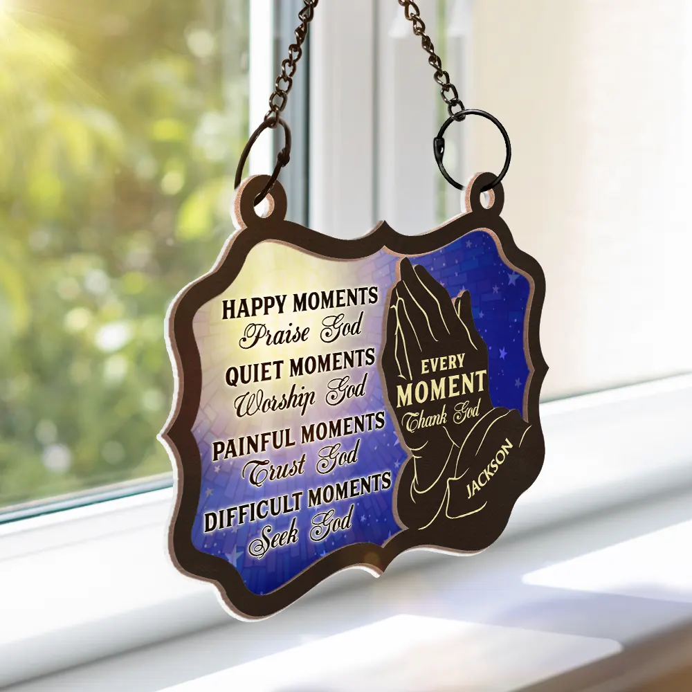 Christian Every Moment Thank God - Personalized Window Hanging Suncatcher Ornament - Image 3