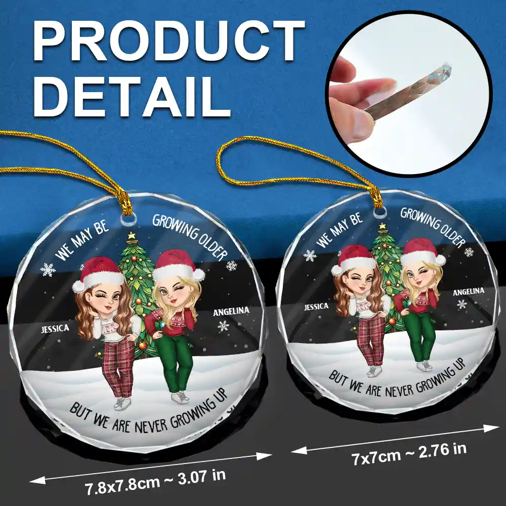 Christmas Bestie We May Be Growing Older - Personalized Circle Glass Ornament - Image 6