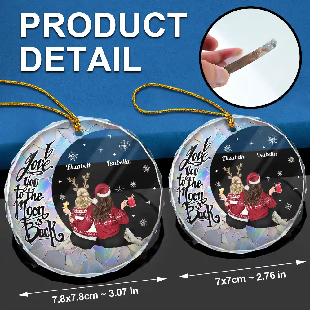 Christmas Besties Sisters I Love You To The Moon And Back - Personalized Circle Glass Ornament - Image 6
