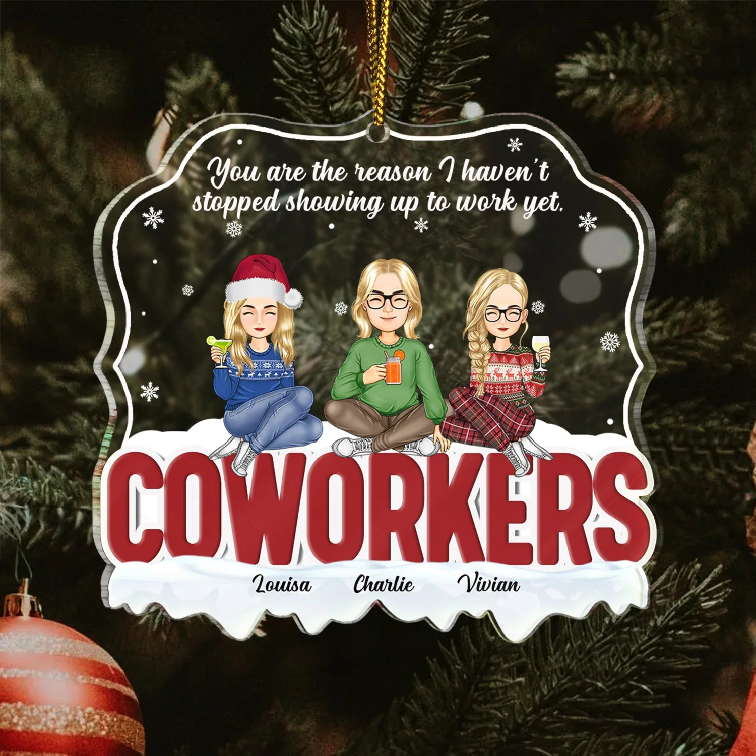 Christmas Coworker You're The Reason I Haven't Stopped - Gift For Coworker - Personalized Custom Shaped Acrylic Ornament - Image 3