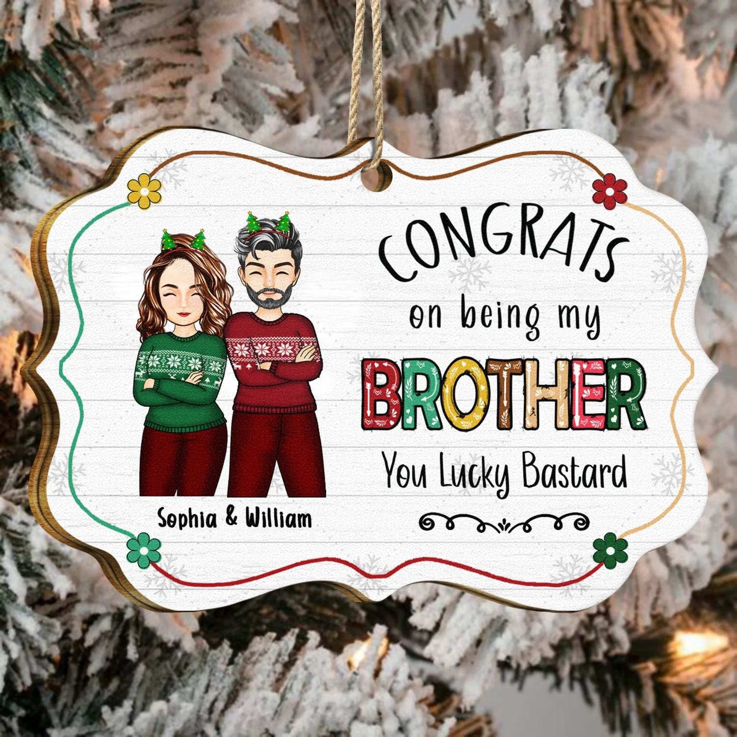 Christmas Flower Congrats On Being My Brother - Gift For Sibling - Personalized Medallion Wooden Ornament - Image 4