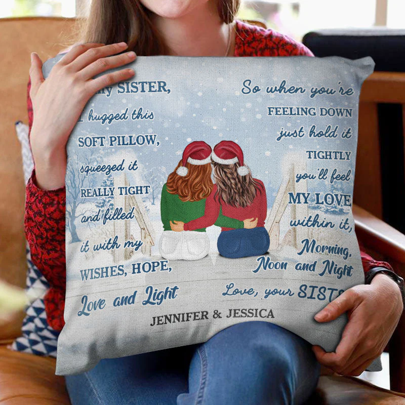 Christmas I Hugged This Soft Pillow - Gift For Sisters - Personalized Custom Pillow - Image 2
