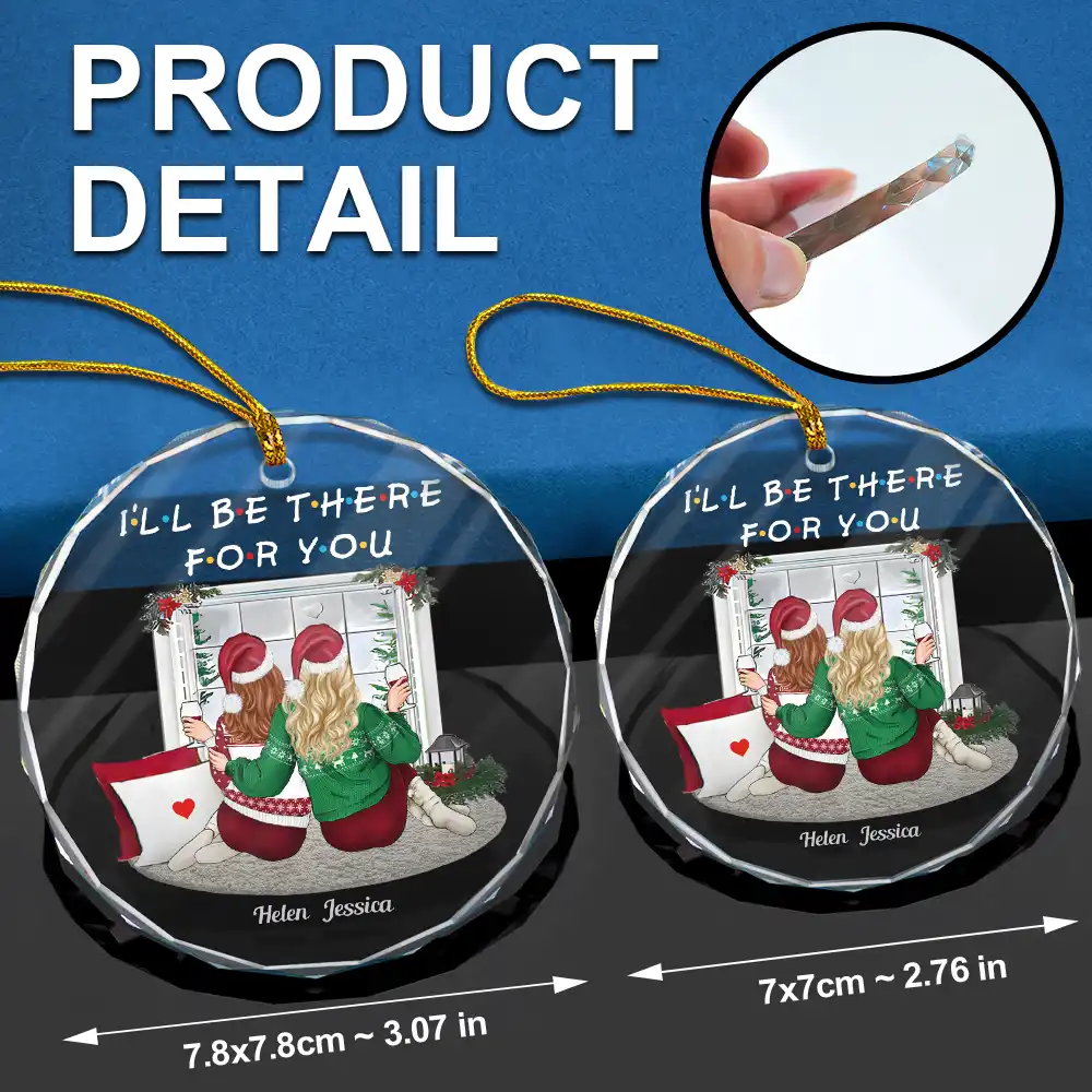 Christmas I'll Be There For You Bestie - Personalized Circle Glass Ornament - Image 6