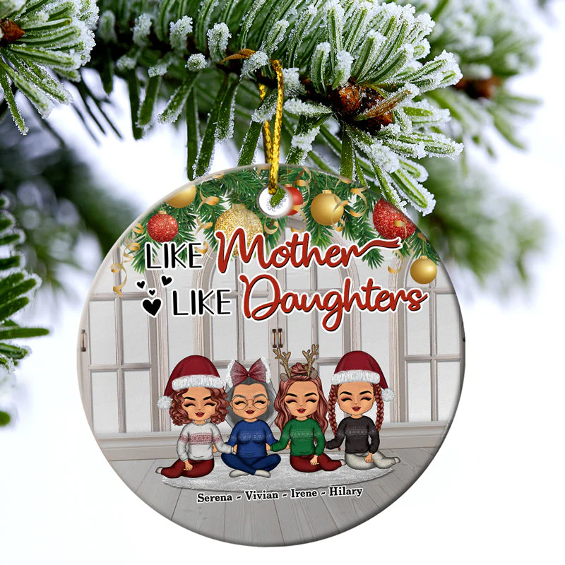 Christmas Mom & Daughter Like Mother Like Daughter - Personalized Custom Circle Ceramic Ornament - Image 3
