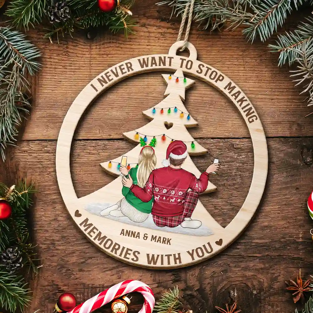 Christmas Never Stop Making Memories With You - Personalized Wooden Cutout Ornament - Image 5
