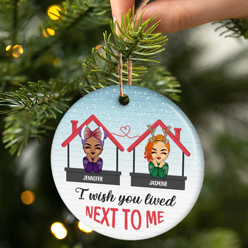 Christmas Next To Me - Gift For Sisters And Best Friends - Personalized Custom Circle Ceramic Ornament - Image 2