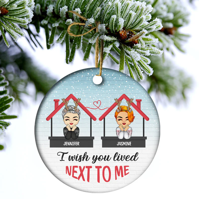 Christmas Next To Me - Gift For Sisters And Best Friends - Personalized Custom Circle Ceramic Ornament - Image 3