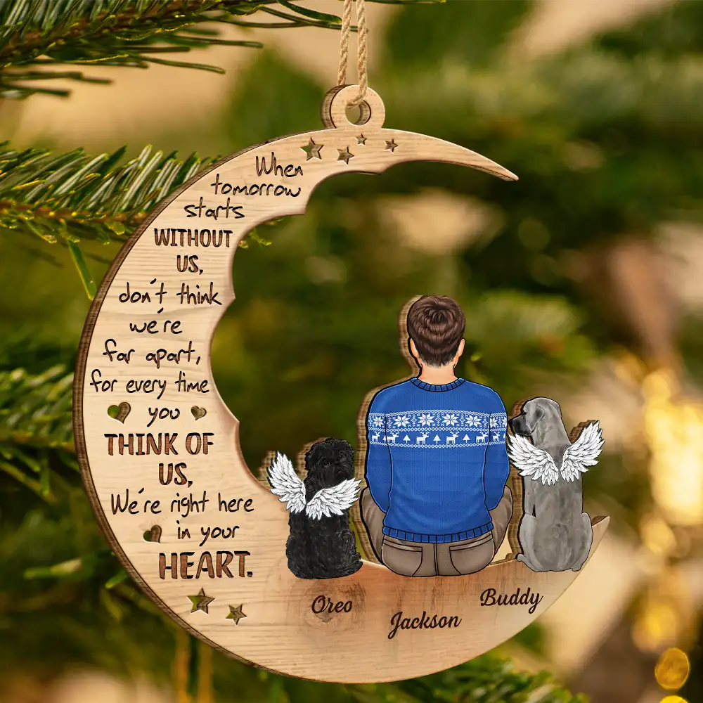 Christmas Pet Memorial When Tomorrow Starts Without Me - Personalized Wooden Cutout Ornament - Image 3