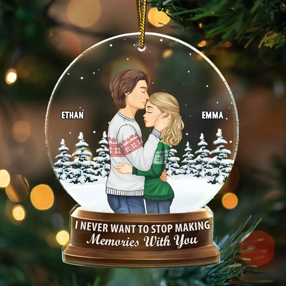 Christmas Snow Globe Never Want To Stop Making Memories - Personalized Custom Shaped Acrylic Ornament - Image 3