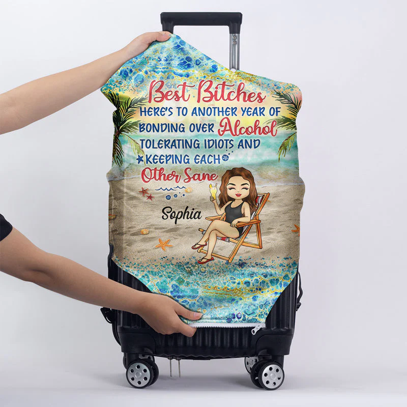 Classy Ladies Here's To Another Year Of Bonding Over Alcohol Beach Traveling Best Friends - Bestie BFF Gift - Personalized Custom Luggage Cover - Image 5