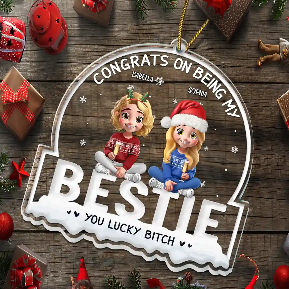 Congrats On Being My Bestie 3D Best Friends - Personalized Custom Shaped Acrylic Ornament - Image 5