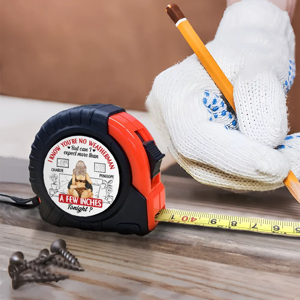 Couple Expect More Than A Few Inches Tonight - Personalized Tape Measure - Image 4