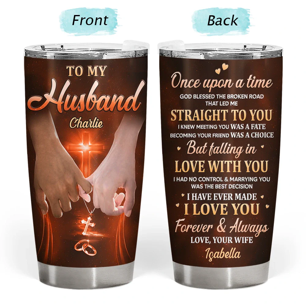 Couple Holding Hands God Blessed The Broken Road - Personalized Tumbler - Image 3