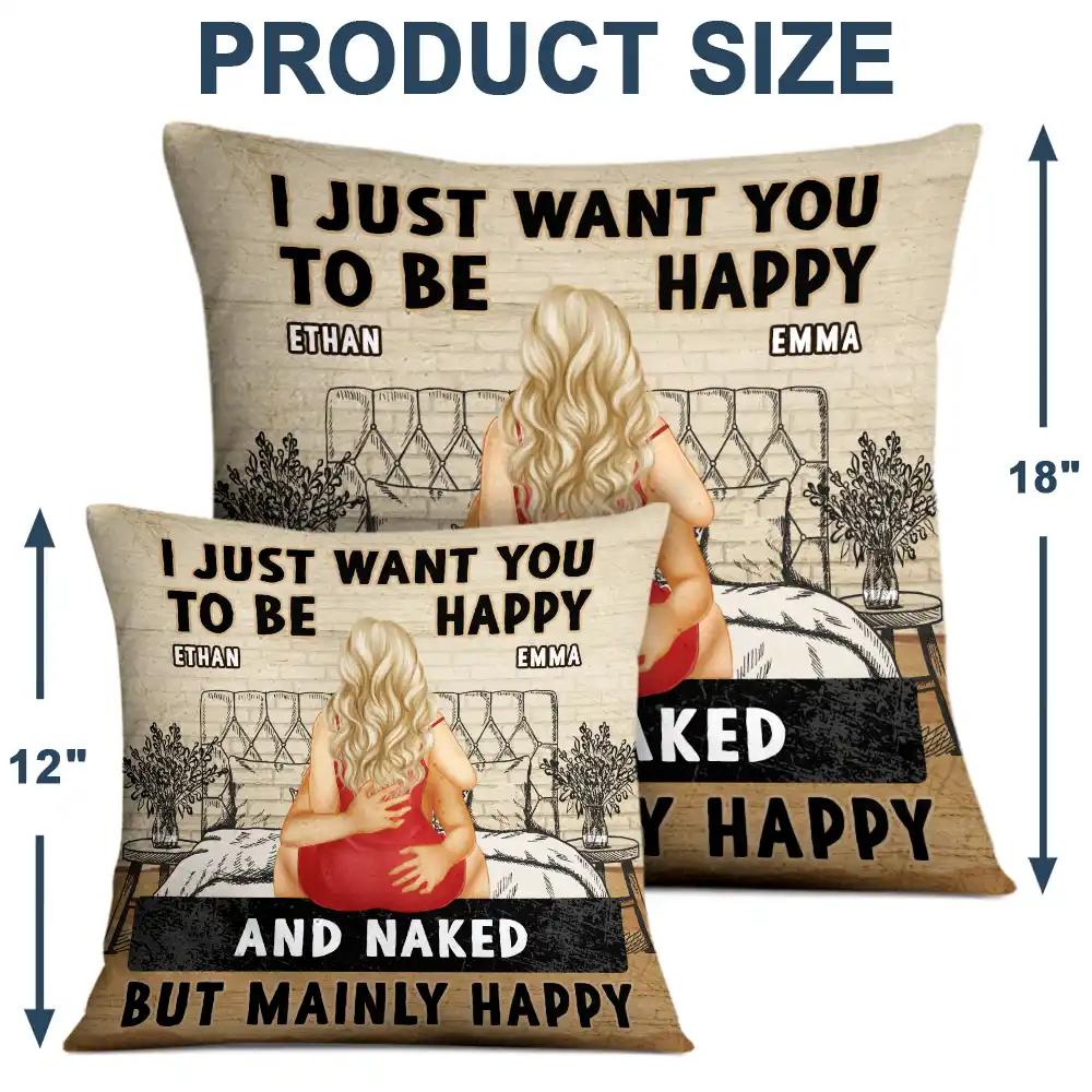 Couple I Just Want You To Be Happy - Personalized Pillow - Image 4