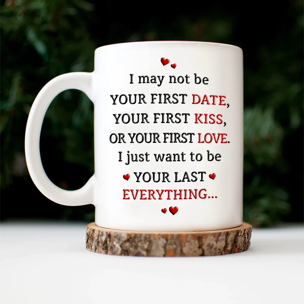 Couple I Want To Be Your Last Everything - Personalized Mug - Image 4