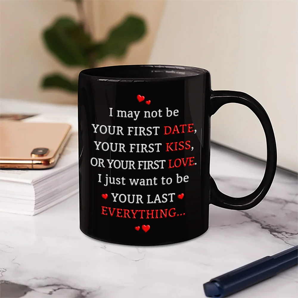 Couple I Want To Be Your Last Everything - Personalized Mug - Image 5