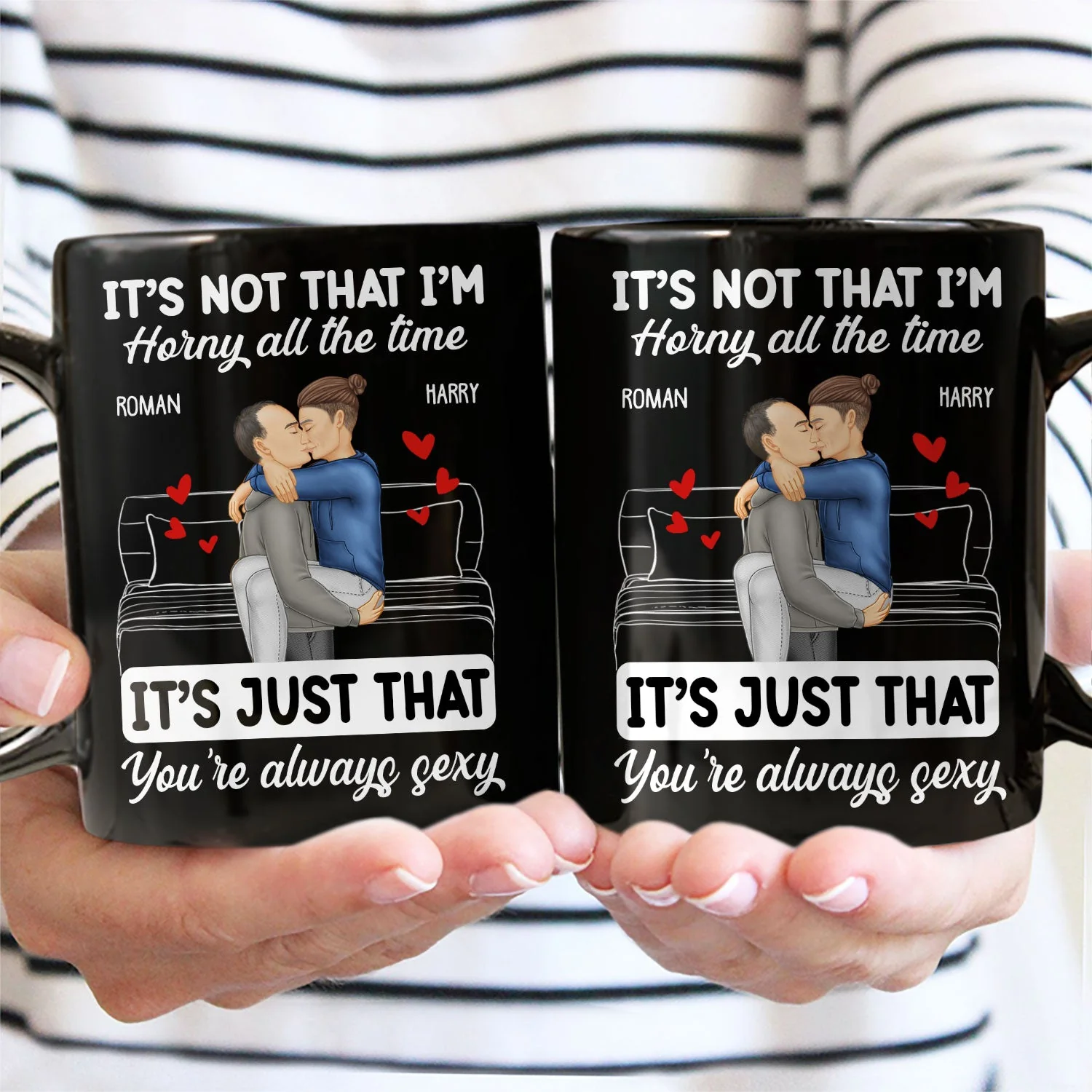 Couple Kissing & Hugging It's Just You Always Sexy - Gift For Couples - Personalized Mug - Image 4