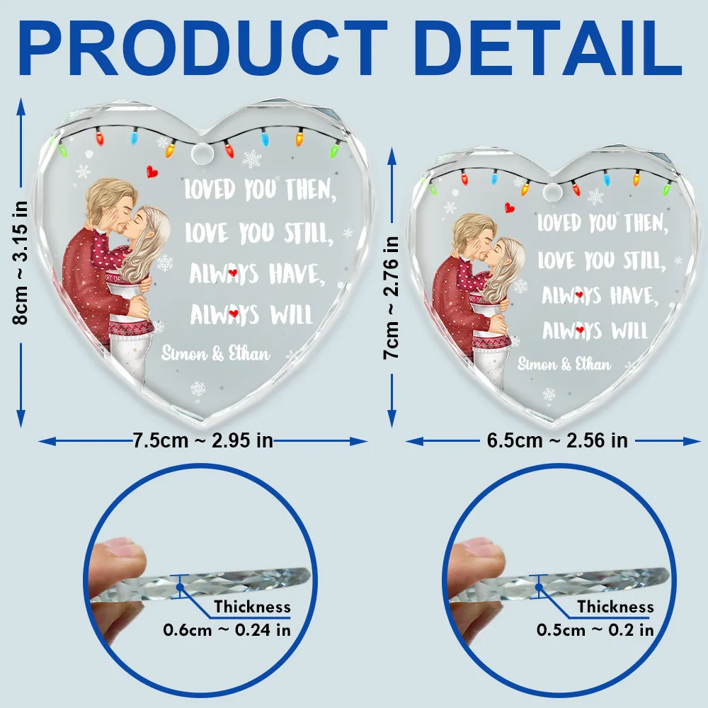 Couple Loved You Then Love You Still - Personalized Heart Shaped Glass Ornament - Image 5