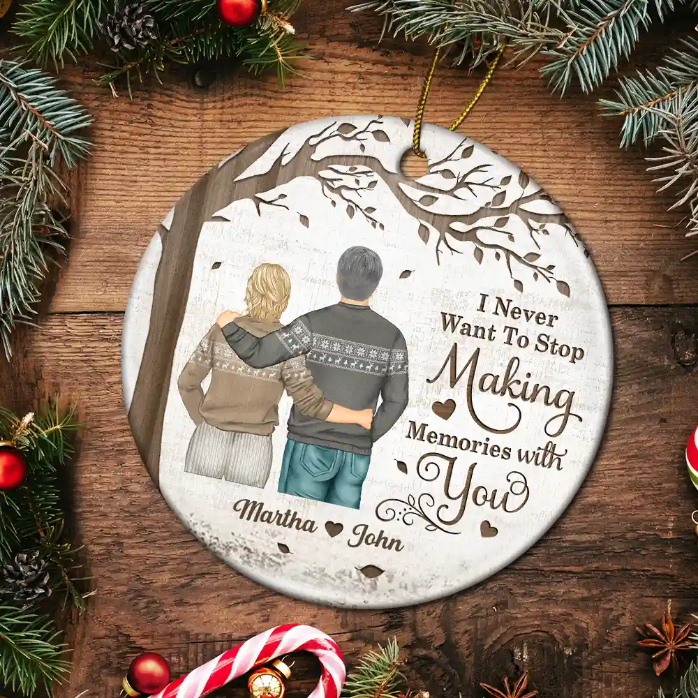 Couple Never Want To Stop Making Memories - Personalized Circle Ceramic Ornament - Image 5