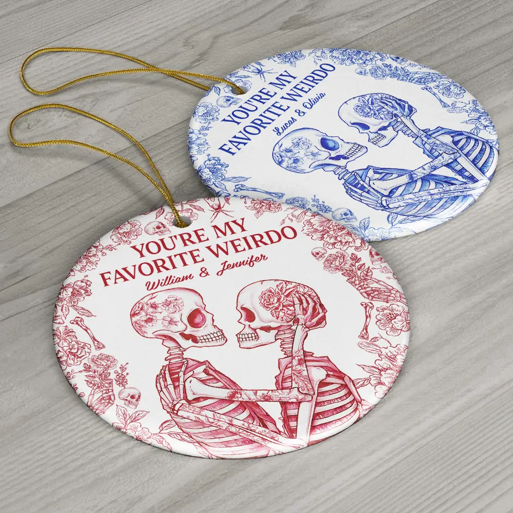 Couple Skeleton Toile Design You Are My Favorite Weirdo - Personalized Circle Ceramic Ornament - Image 6