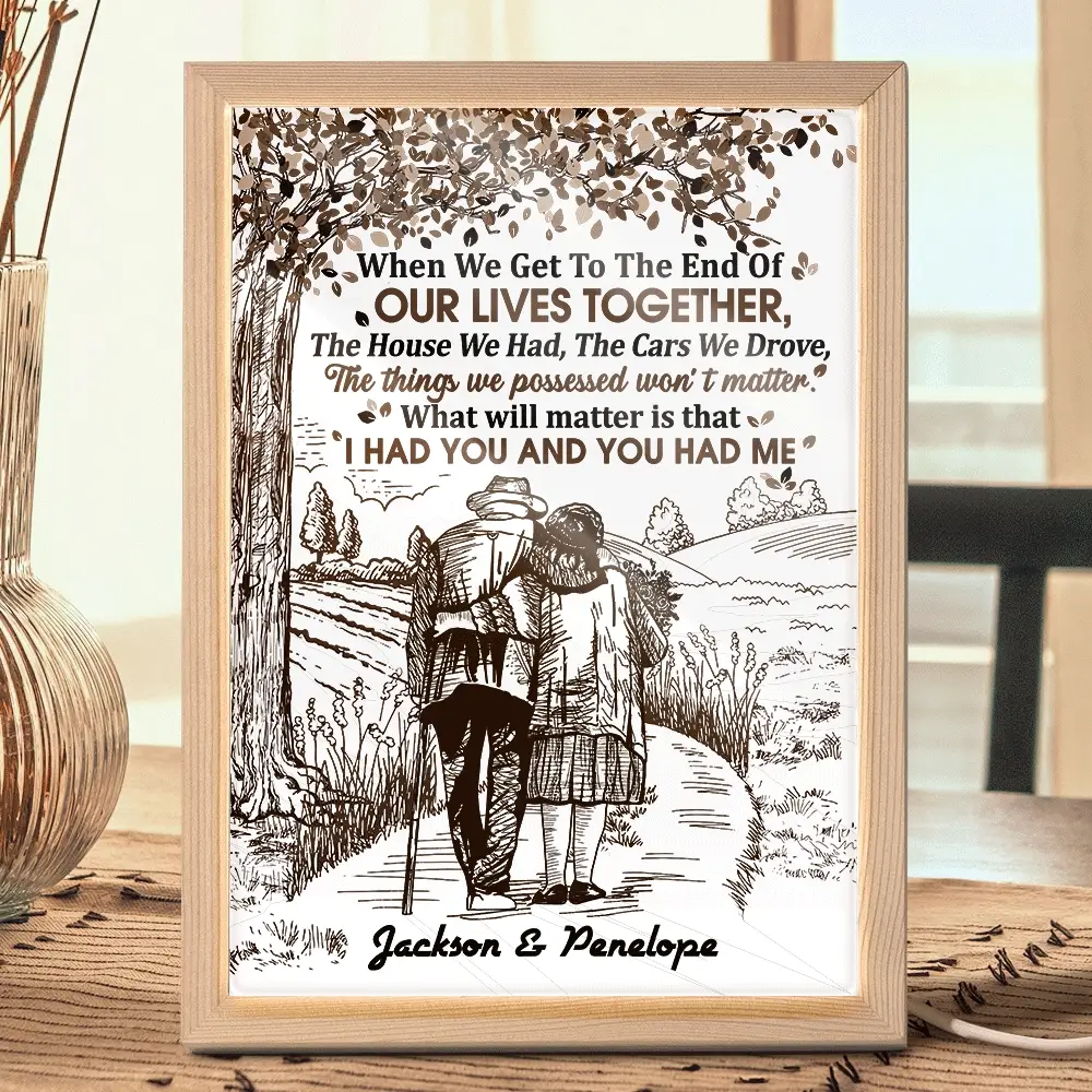 Couple When We Get To The End Of Our Lives Together - Personalized Light Up Picture Frame - Image 2