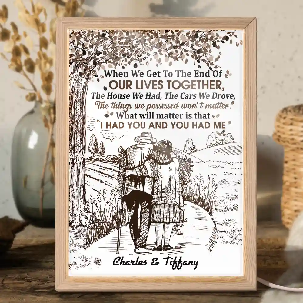 Couple When We Get To The End Of Our Lives Together - Personalized Light Up Picture Frame - Image 7
