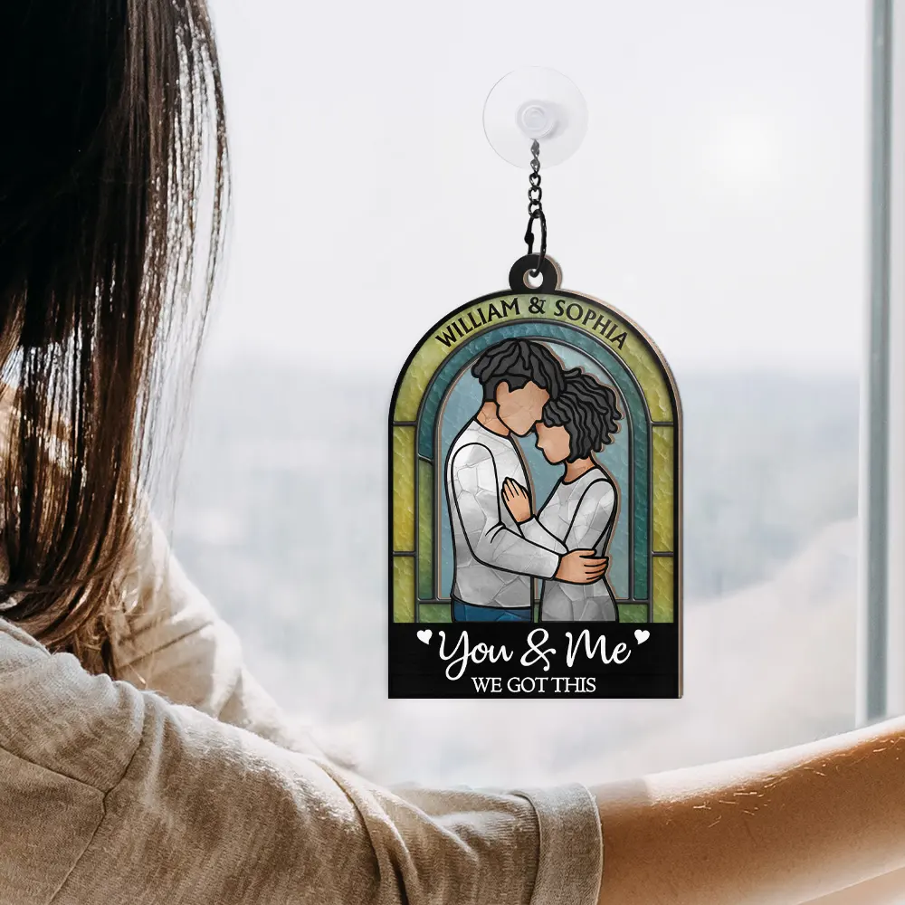 Couple You & Me We Got This - Personalized Window Hanging Suncatcher Ornament - Image 4
