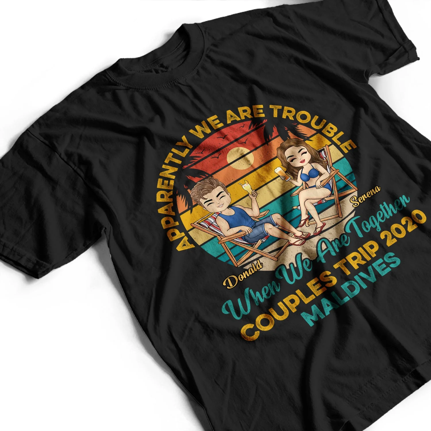 Couples Trip Apparently We're Trouble Beach - Anniversary, Vacation, Funny Gift For Couples, Family - Personalized Custom T Shirt - Image 3
