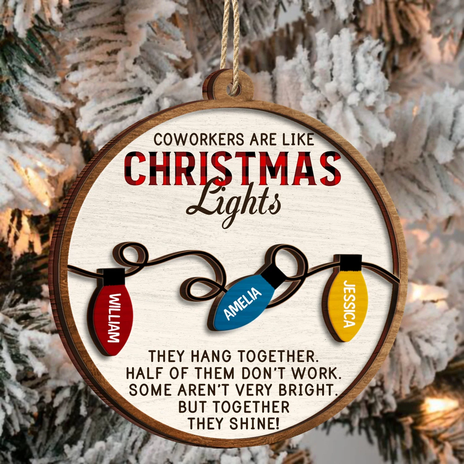 Coworkers Are Like Christmas Lights - Christmas Gifts For Colleagues, Besties - Personalized 2-Layered Wooden Ornament - Image 3