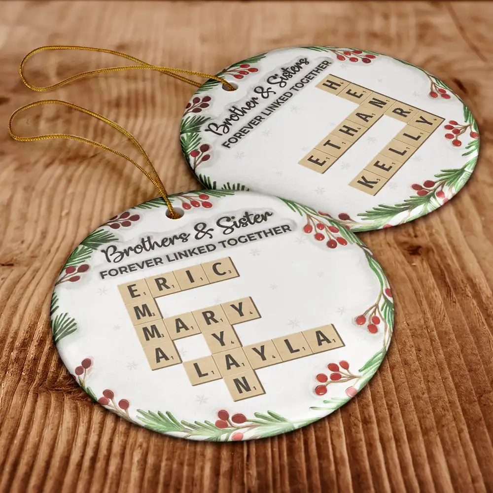 Crossword Brothers & Sisters Forever Linked Together 3D Inflated Effect - Personalized Circle Ceramic Ornament - Image 7
