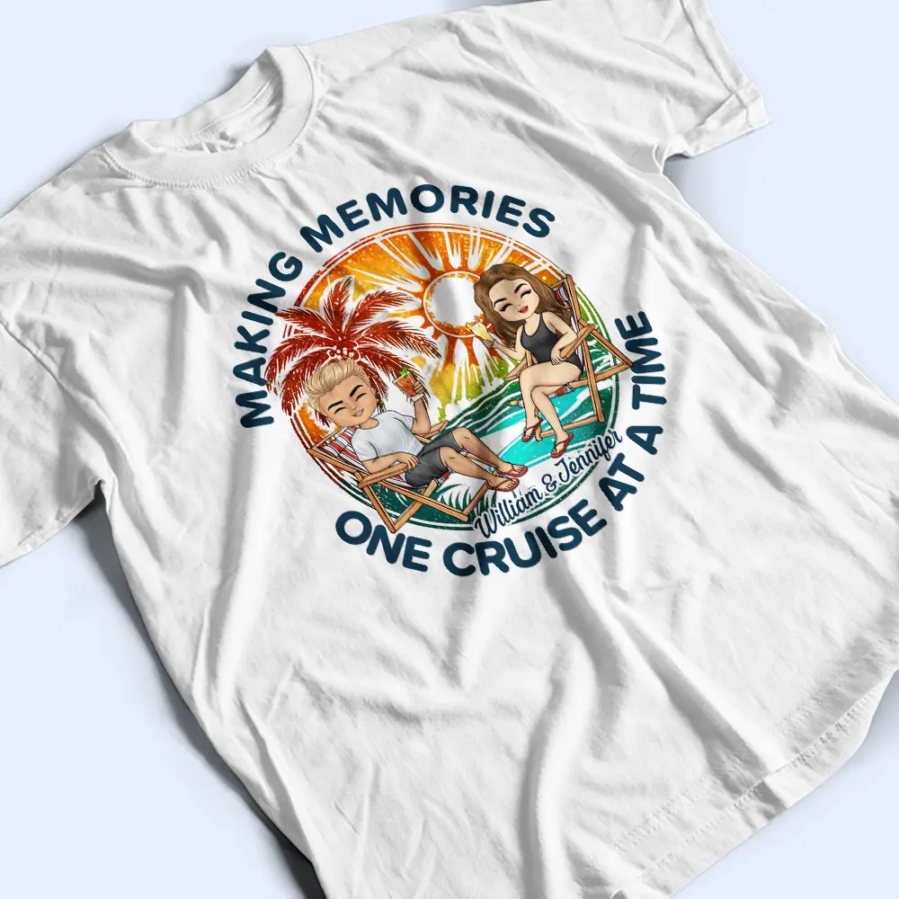 Cruising Couple Making Memories One Cruise At A Time - Personalized T Shirt - Image 3
