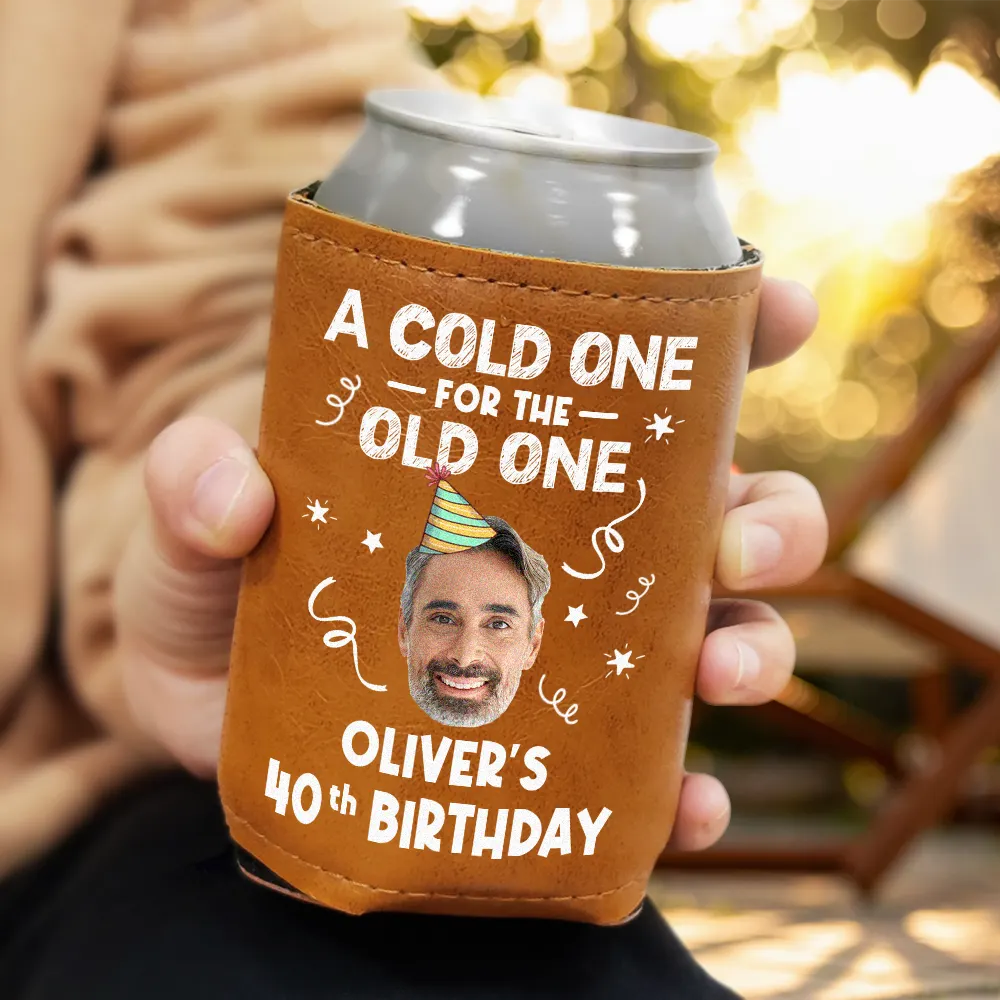 Custom Photo A Cold One For The Old One - Personalized Leather Can Cooler - Image 4