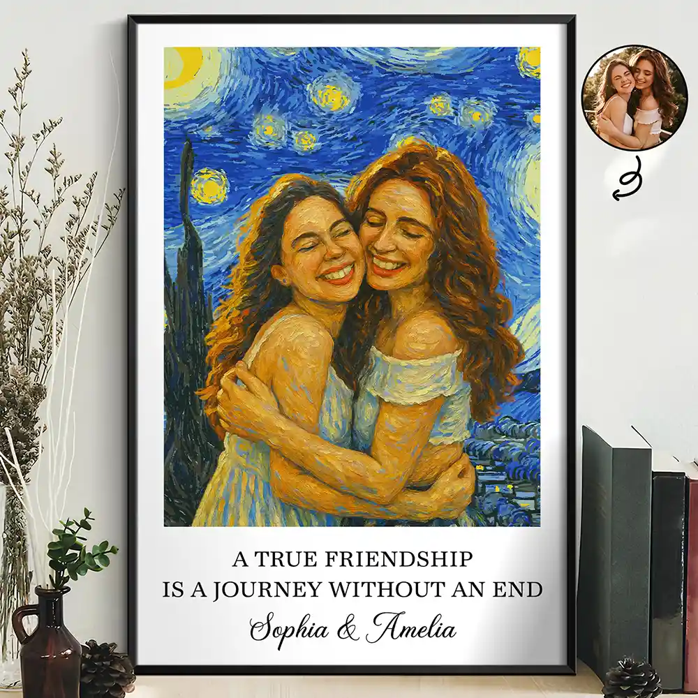 Custom Photo A True Friendship Is A Journey Without An End Starry Night - Personalized Poster