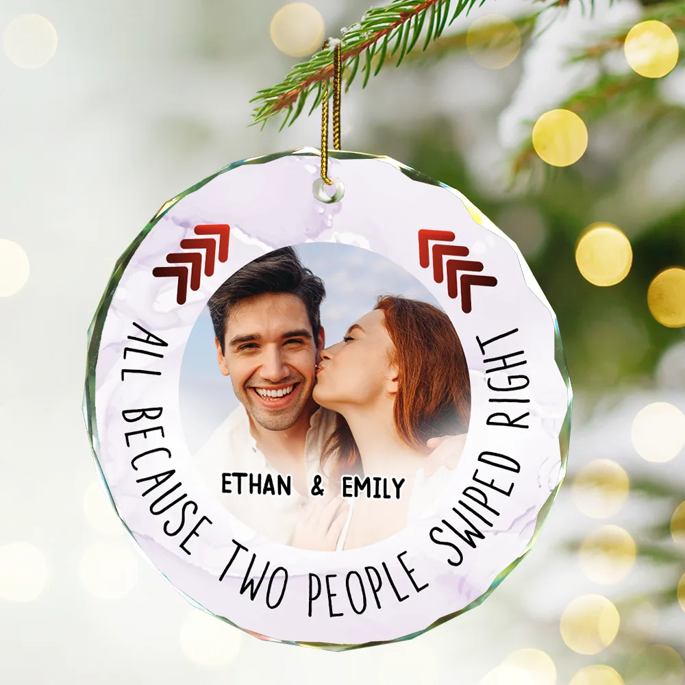 Custom Photo All Because Two People Swipe Right Couple - Personalized Circle Glass Ornament - Image 2