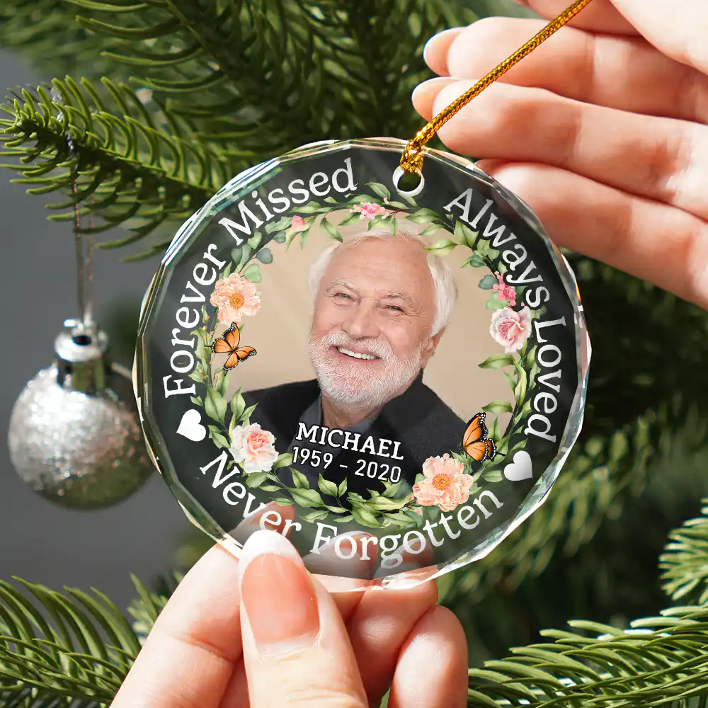 Custom Photo Always Loved Forever Missed - Personalized Circle Glass Ornament - Image 3