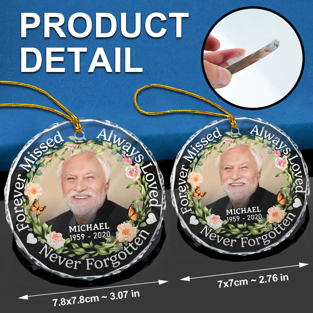 Custom Photo Always Loved Forever Missed - Personalized Circle Glass Ornament - Image 7