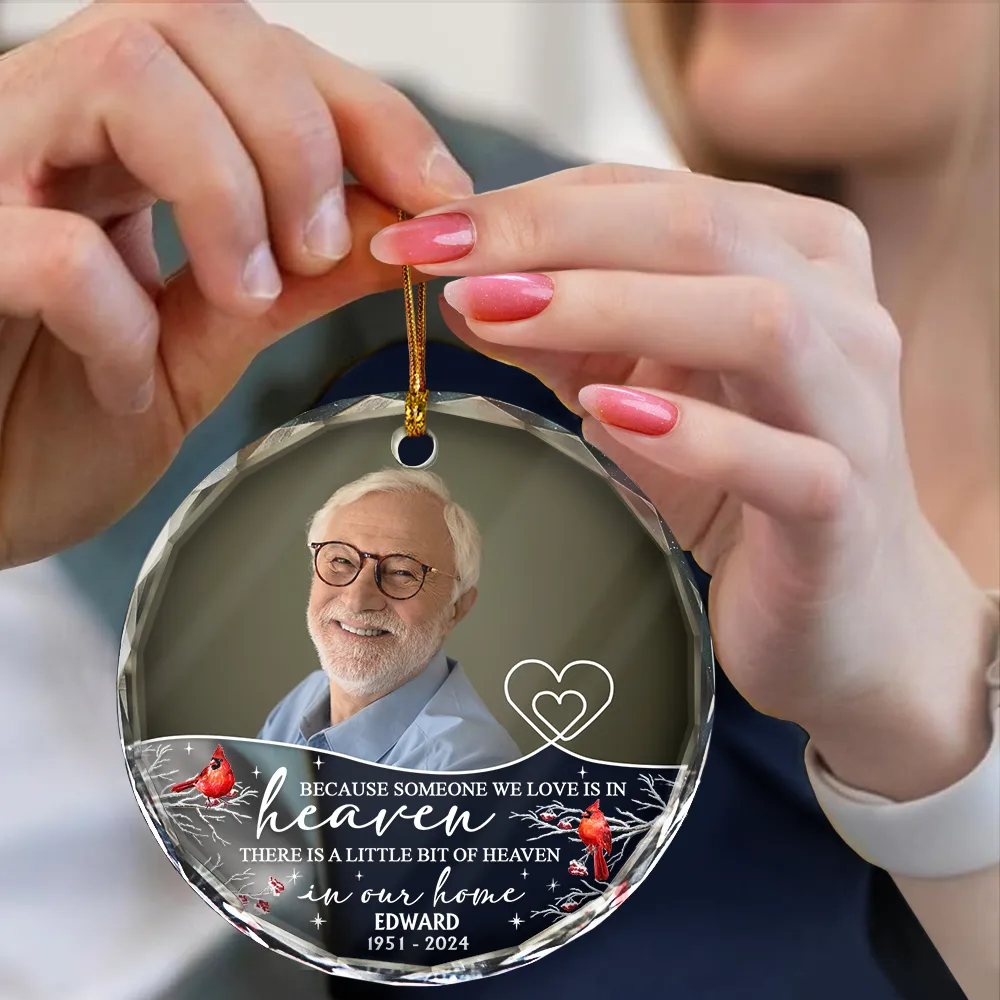 Custom Photo Because Someone We Love Is In Heaven - Personalized Circle Glass Ornament - Image 4