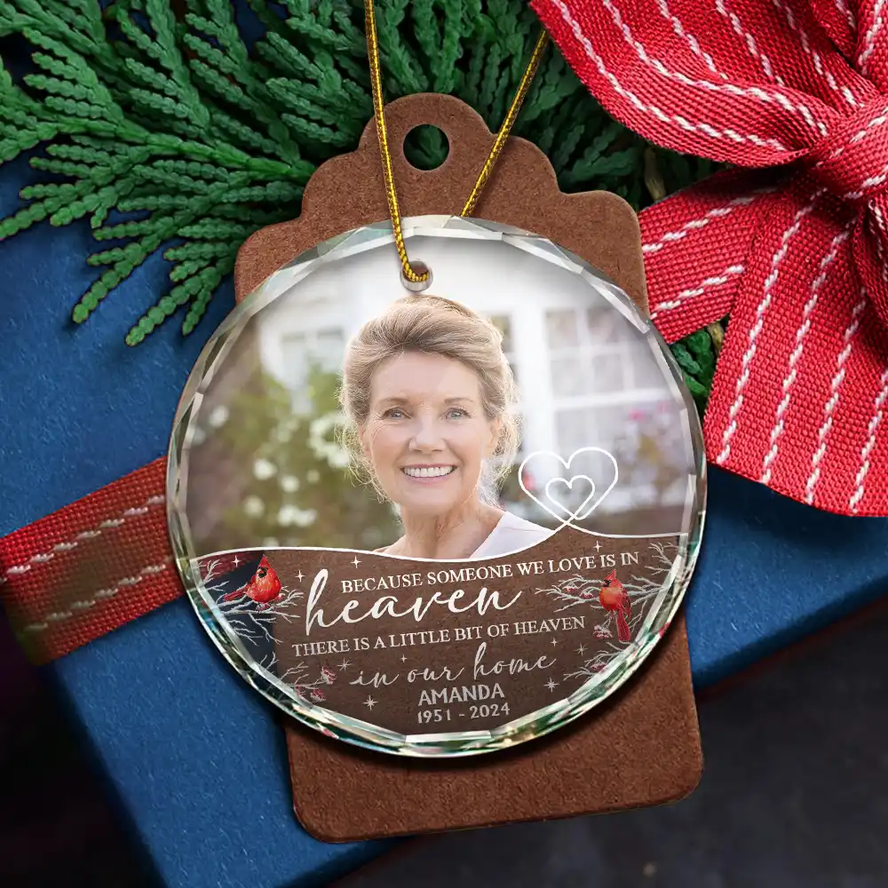 Custom Photo Because Someone We Love Is In Heaven - Personalized Circle Glass Ornament - Image 5
