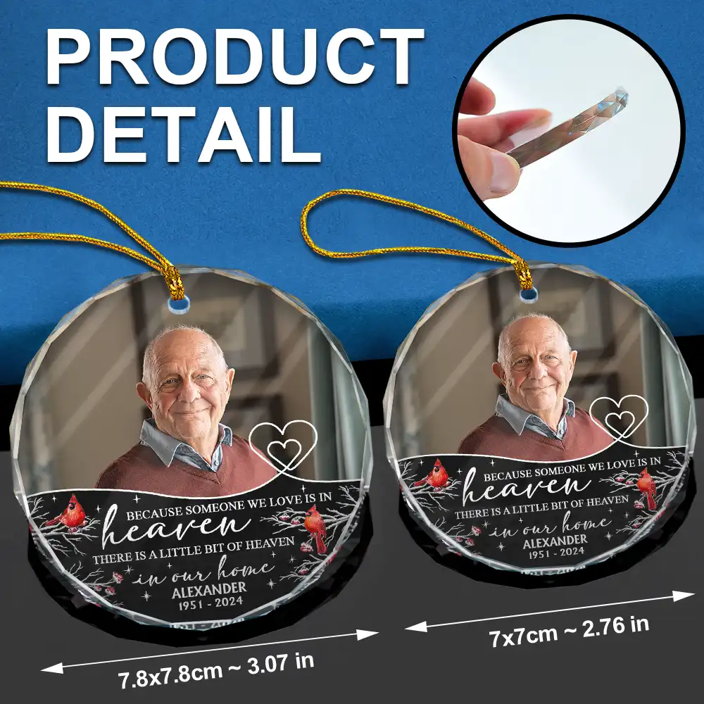 Custom Photo Because Someone We Love Is In Heaven - Personalized Circle Glass Ornament - Image 6
